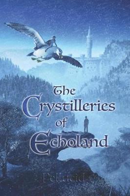 Book cover for The Crystilleries of Echoland