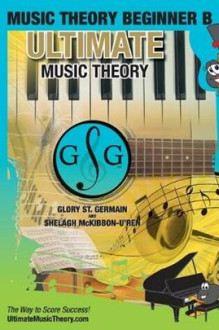 Cover of Music Theory Beginner B Ultimate Music Theory