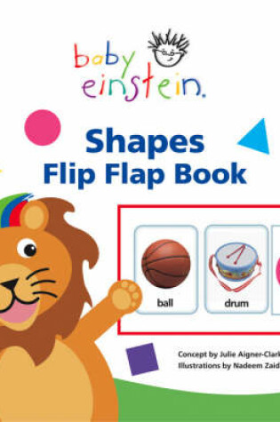 Cover of Baby Einstein Shapes Flip Flap Book