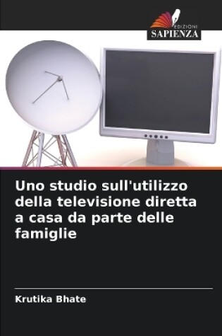 Cover of Uno studio sull'utilizzo della televisione diretta a casa da parte delle famiglie