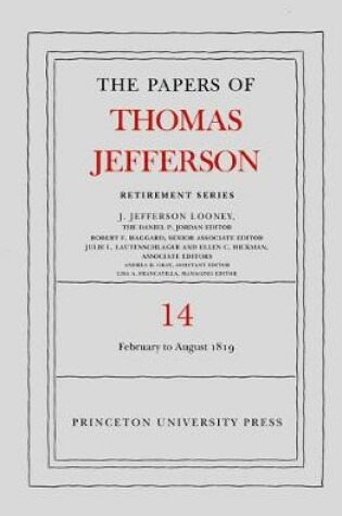 Cover of The Papers of Thomas Jefferson: Retirement Series, Volume 14