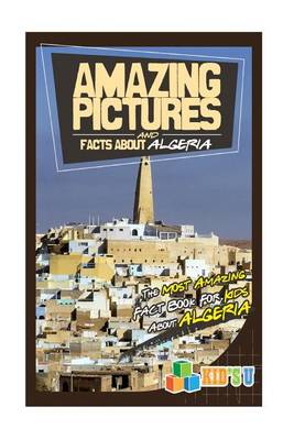 Book cover for Amazing Pictures and Facts about Algeria