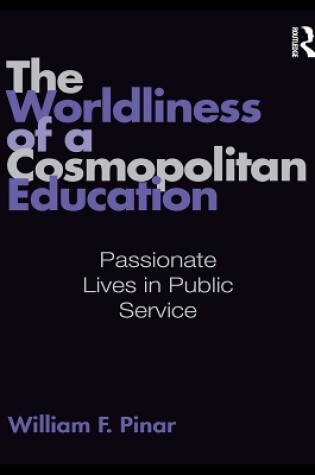 Cover of The Worldliness of a Cosmopolitan Education