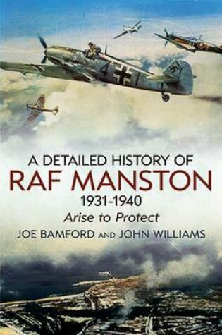 Cover of Detailed History of RAF Manston 1931-40