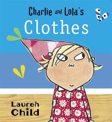 Book cover for Charlie and Lola's Clothes