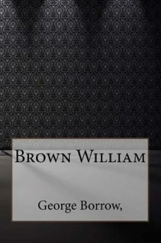 Cover of Brown William