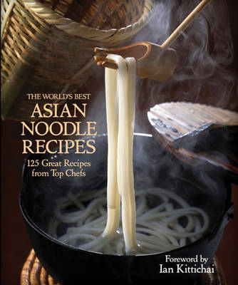 Book cover for The World's Best Asian Noodle Recipes