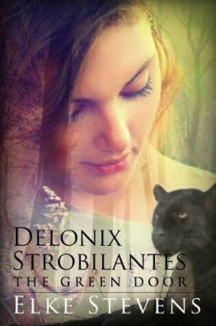 Cover of Delonix Strobilantes - The Green Door