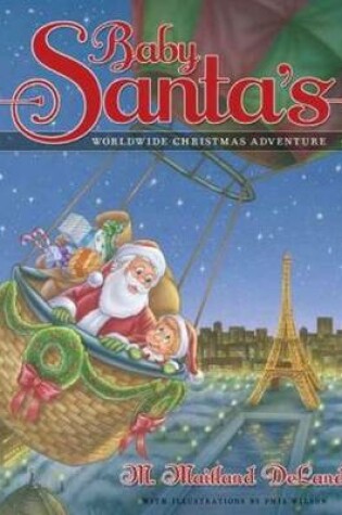 Cover of Baby Santa's Worldwide Christmas Adventure