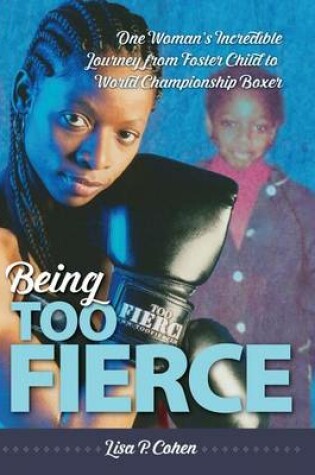 Cover of Being Too Fierce