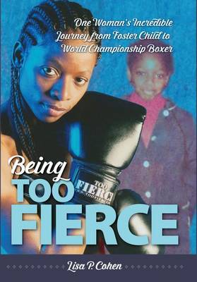 Book cover for Being Too Fierce