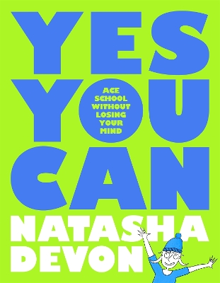Book cover for Yes You Can - Ace School Without Losing Your Mind