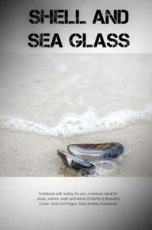 Cover of Shell and Sea Glass