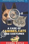 Book cover for A Case of Canines, Cats and Costumes