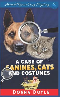 Cover of A Case of Canines, Cats and Costumes