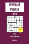 Book cover for Heyawake Puzzles - 200 Easy to Medium 10x10 vol. 3