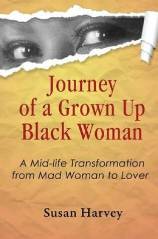 Cover of Journey of a Grown up Black Woman