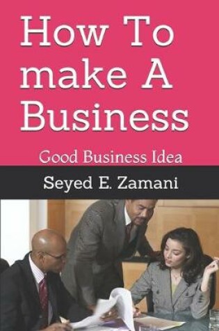 Cover of How To make A Business