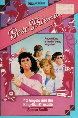 Cover of Best Friends #02, Angela and the Kingsize Crusade