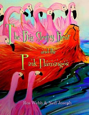 Book cover for The Big Sleepy Bear & the Pink Flamingos