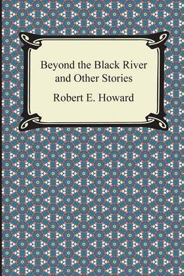 Book cover for Beyond the Black River and Other Stories