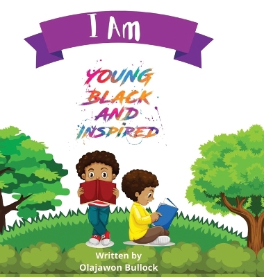 Cover of I Am Young Black and Inspired