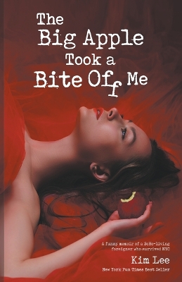 Book cover for The Big Apple Took a Bite Off Me