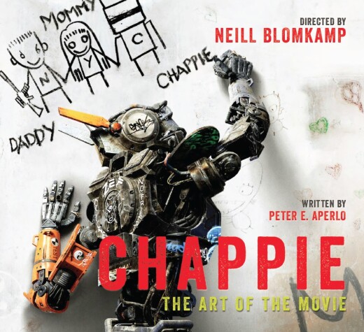 Book cover for Chappie: The Art of the Movie