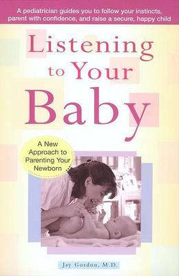 Book cover for Listening to Your Baby: A New Approach to Parenting Your Newborn