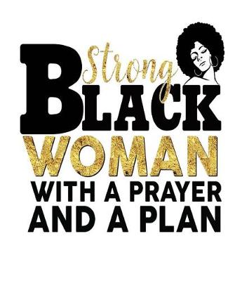 Cover of Strong Black Woman With A Prayer And A Plan