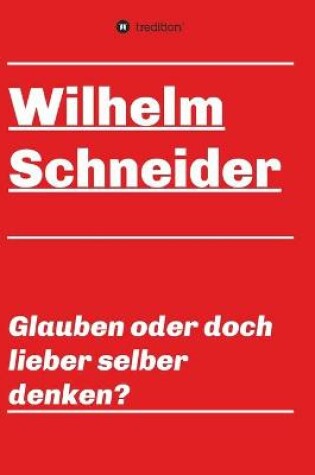 Cover of Glauben oder doch lieber selber denken?