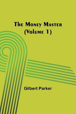 Book cover for The Money Master (Volume 1)