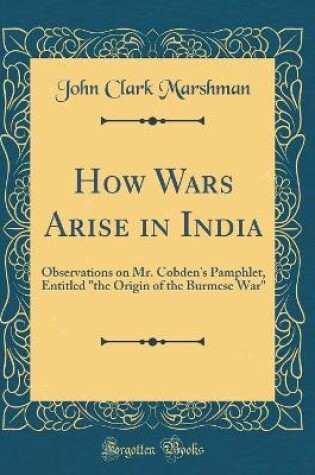 Cover of How Wars Arise in India