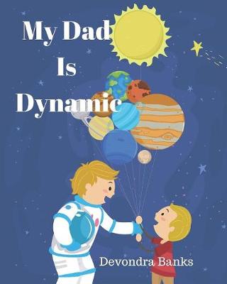 Cover of My Dad Is Dynamic