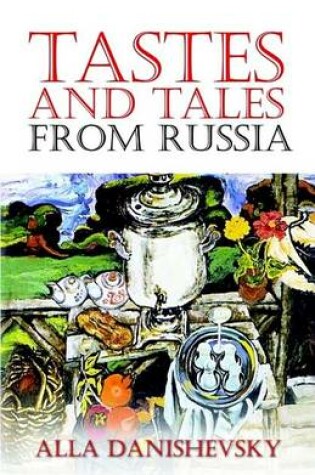 Cover of Tastes and Tales from Russia