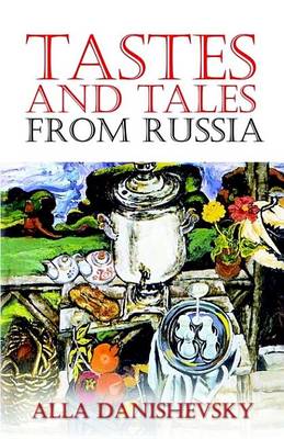 Cover of Tastes and Tales from Russia