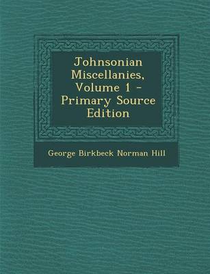 Book cover for Johnsonian Miscellanies, Volume 1 - Primary Source Edition