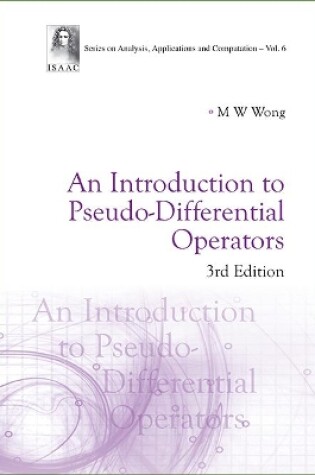 Cover of Introduction To Pseudo-differential Operators, An (3rd Edition)