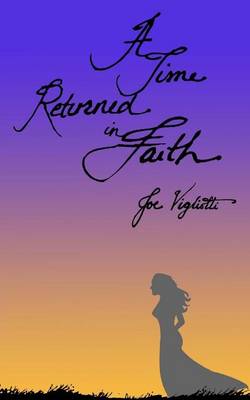 Book cover for A Time Returned in Faith