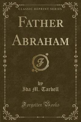 Book cover for Father Abraham (Classic Reprint)