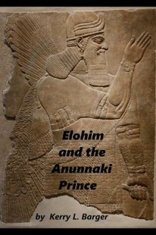 Cover of Elohim and the Anunnaki Prince