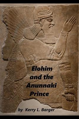 Book cover for Elohim and the Anunnaki Prince