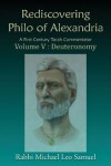 Book cover for Rediscovering Philo of Alexandria. A First Century Torah Commentator, Volume V - Deuteronomy