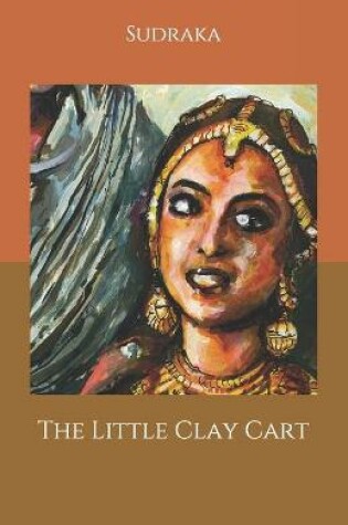 Cover of The Little Clay Cart