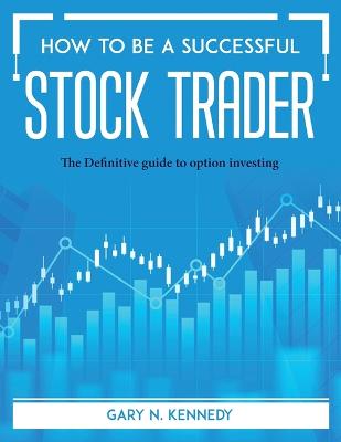 Cover of How to Be a Successful Stock Trader
