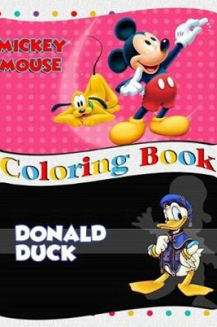 Cover of Mickey Mouse & Donald Duck Coloring Book