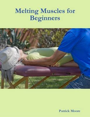 Book cover for Melting Muscles for Beginners