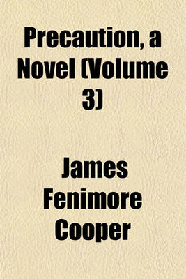 Book cover for Precaution, a Novel (Volume 3)