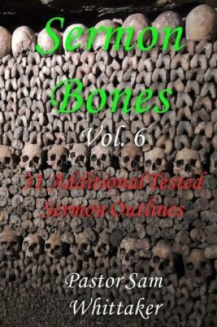 Cover of Sermon Bones, Vol. 6