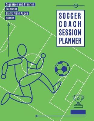 Book cover for Soccer Coach Session Planner